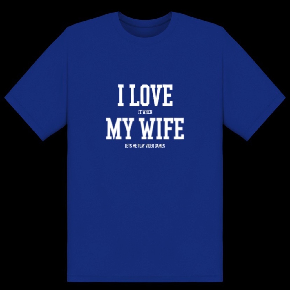 I love my wife funny men’s shirt(Custom Made)